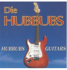 Die Hubbubs - Hubbubs Guitars