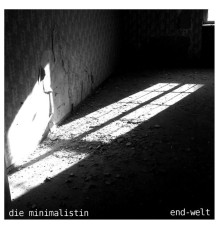 Die Minimalistin - end-welt