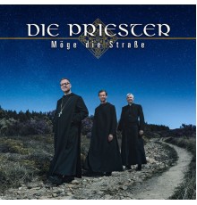 Die Priester - Möge die Straße