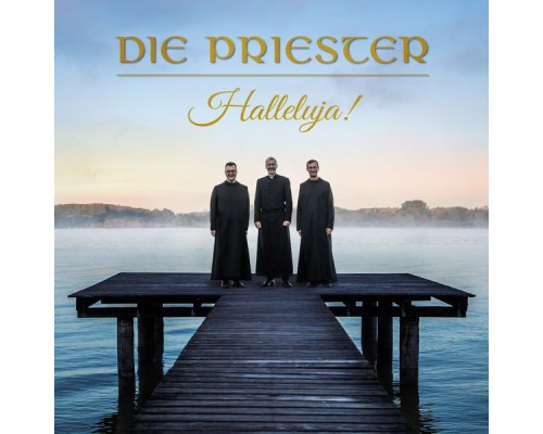 Die Priester - Halleluja!