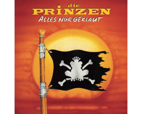 Die Prinzen - Alles nur geklaut