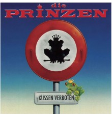 Die Prinzen - Küssen verboten