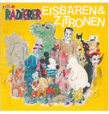 Die Radierer - Eisbären und Zitronen