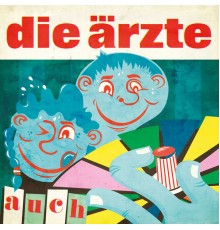 Die Ärzte - auch