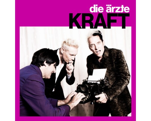 Die Ärzte - KRAFT