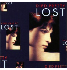 Died Pretty - Lost  (Expanded Edition)