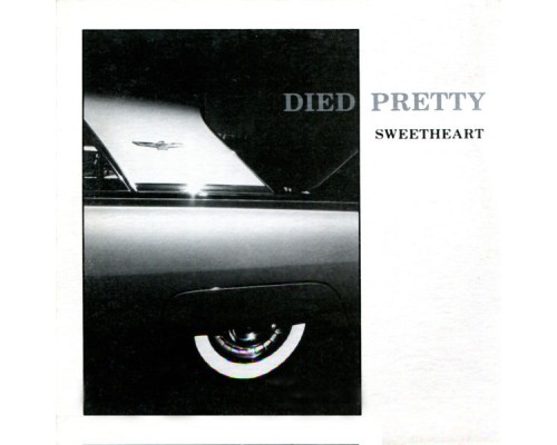 Died Pretty - Sweetheart