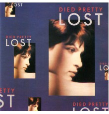 Died Pretty - Lost