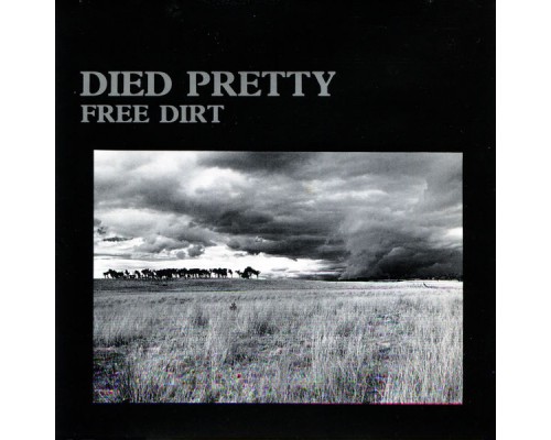 Died Pretty - Free Dirt