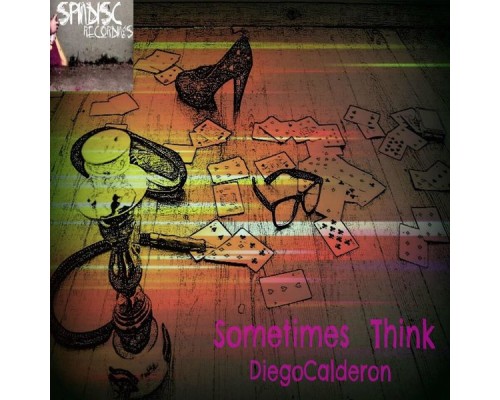 Diego Calderón - Sometimes Think