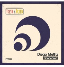 Diego Methz - Spacecraft (Original Mix)