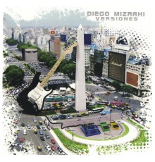 Diego Mizrahi - Versiones