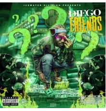 Diego Money - DIEGO & FRIENDS