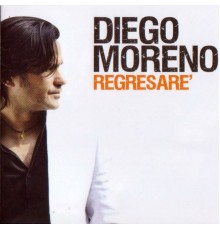 Diego Moreno - Regresare'