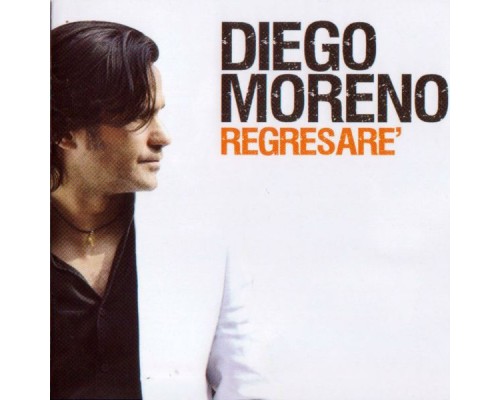 Diego Moreno - Regresare'