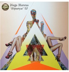 Diego Moreno - Hypnotize EP