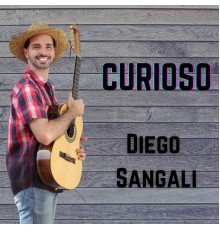Diego Sangali - Curioso