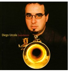 Diego Urcola - Soundances