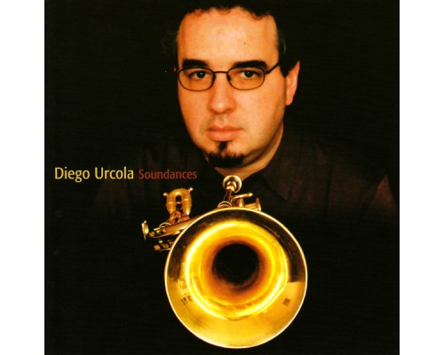 Diego Urcola - Soundances