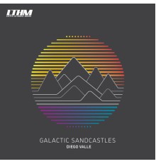 Diego Valle - Galactic Sandcastles