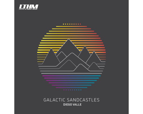 Diego Valle - Galactic Sandcastles