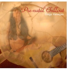 Diego Vanegas - Pre-natal Chillout