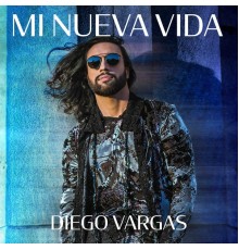 Diego Vargas - Mi Nueva Vida