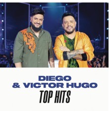 Diego & Victor Hugo - Diego & Victor Hugo Top Hits