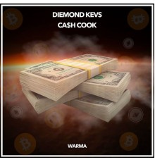 Diemond'kevs - Ca$H Cook