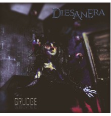 Diesanera - Grudge