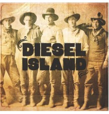 Diesel Island - Diesel Island