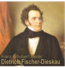 Dietrich Fischer-Dieskau - Schubert: Lieder