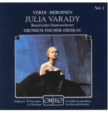 Dietrich Fischer-Dieskau, Bayerisches Staatsorchester, Julia Varady - Verdi Heroinen, Vol. 1