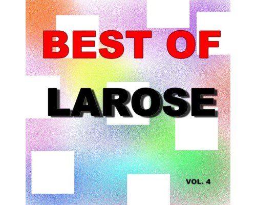Dieudonné Larose - Best of larose (Vol. 4)