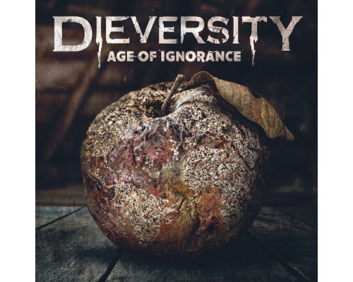 Dieversity - Age of Ignorance