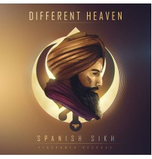 Different Heaven - Spanish Sikh