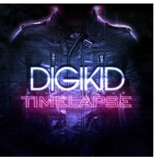 Digikid84 - Timelapse