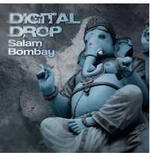 Digital Drop - Salam Bombay