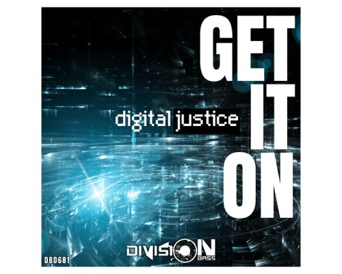 Digital Justice - Get it On