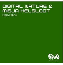 Digital Nature & Misja Helsloot - ON/OFF  (Remixes)