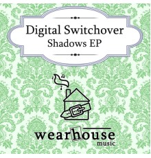 Digital Switchover - Shadows EP