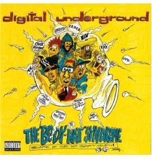 Digital Underground - The Body-Hat Syndrome