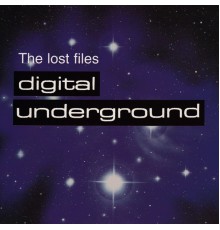 Digital Underground - The Lost Files