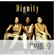 Dignity - Dignity (Expanded Edition)