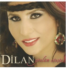 Dilan - Gönlüm Ateşte