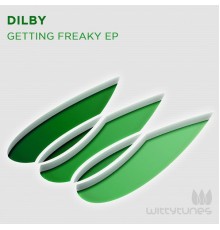 Dilby - Getting Freaky