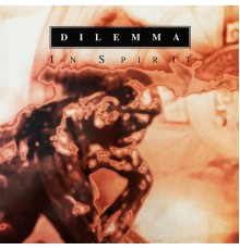 Dilemma - In Spirit