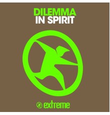 Dilemma - In Spirit