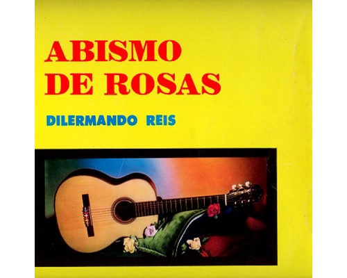 Dilermando Reis - Abismo de Rosas