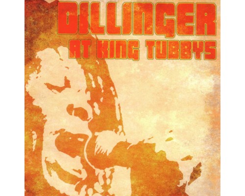 Dillinger - At King Tubby's